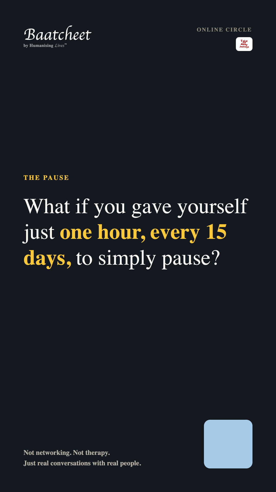 What if you gave yourself two hours, every 15 days, to simply pause?